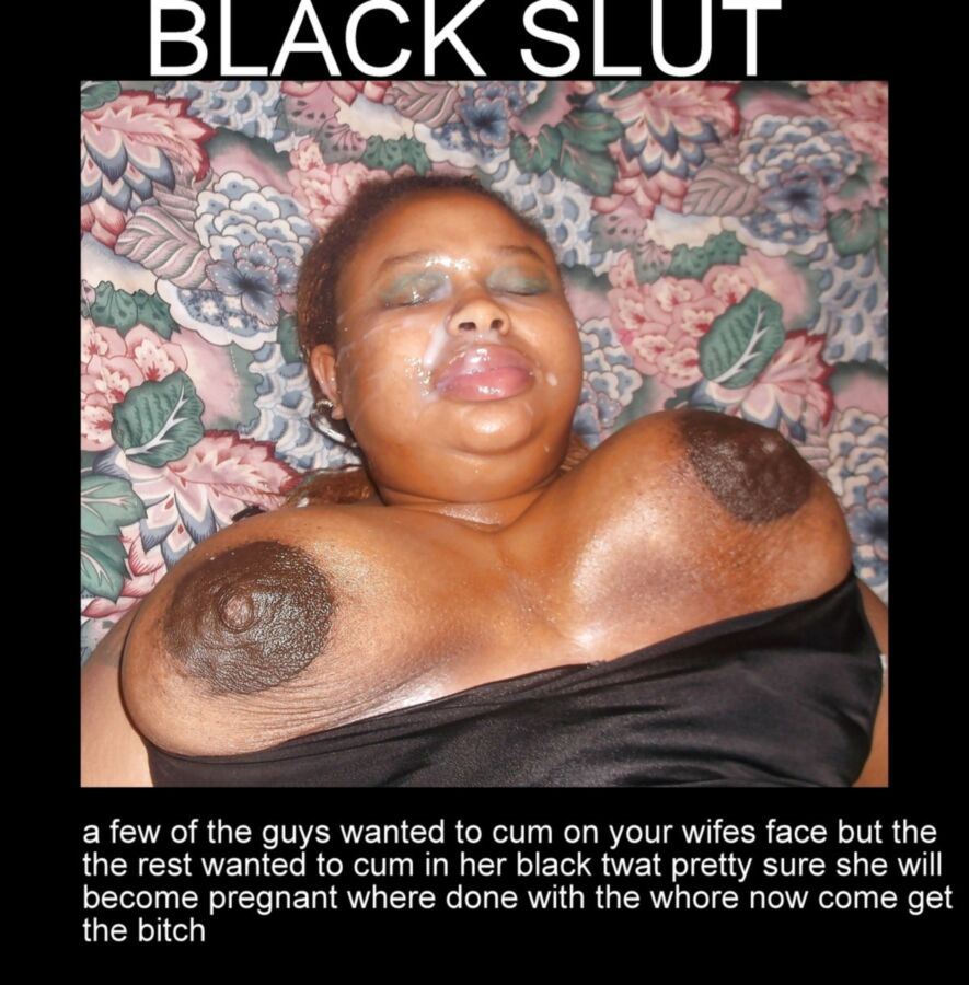 Free porn pics of nigger slut captions 7 of 7 pics