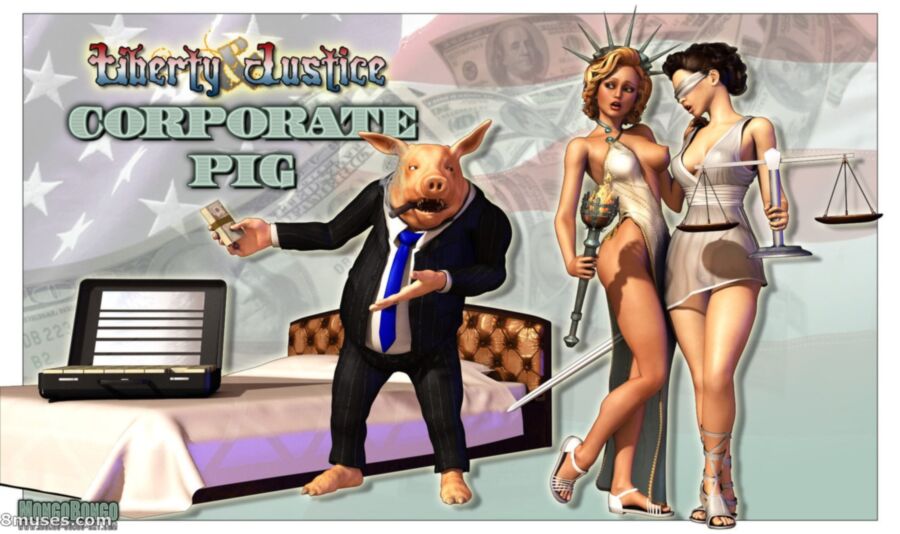 Free porn pics of Liberty Justice Corporate Pig 1 of 23 pics