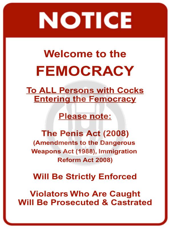 Free porn pics of The Femocracy - Official Signs and Legal Notices 2 of 5 pics