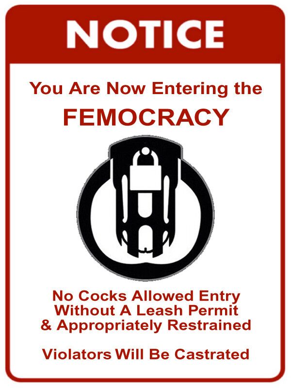 Free porn pics of The Femocracy - Official Signs and Legal Notices 1 of 5 pics
